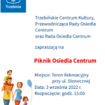 3.09.2022 (sobota) o 15.00 - Piknik Osiedla Centrum 5